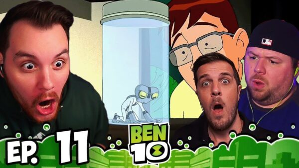 Ben 10 Episode 11 REACTION