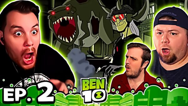 Ben 10 Episode 2 REACTION