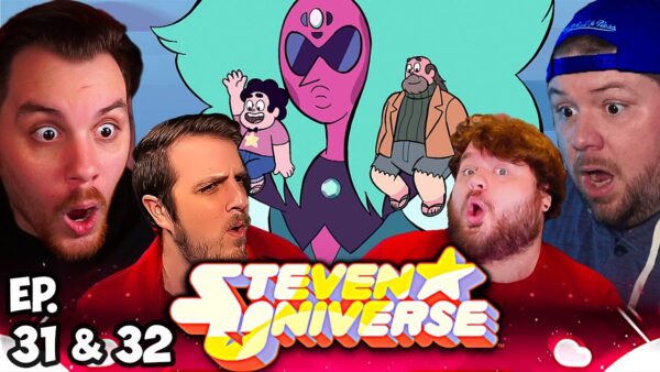 Steven Universe Episode 31-32 REACTION