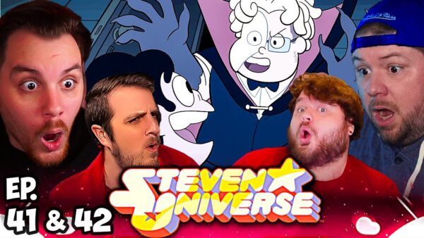Steven Universe Episode 41-42 REACTION