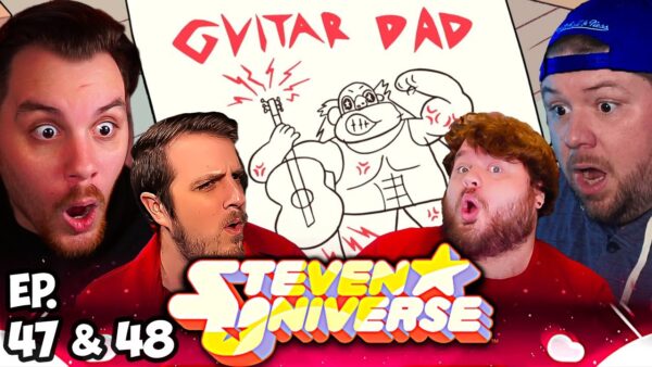 Steven Universe Episode 47-48 REACTION