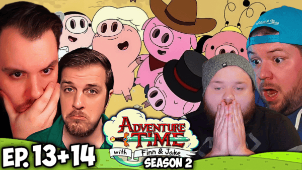Adventure Time S2 Episode 13-14 REACTION