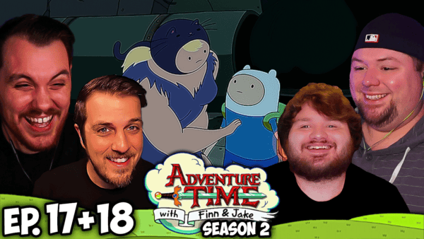 Adventure Time S2 Episode 17-18 REACTION