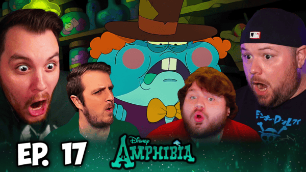 Amphibia Episode 17 REACTION