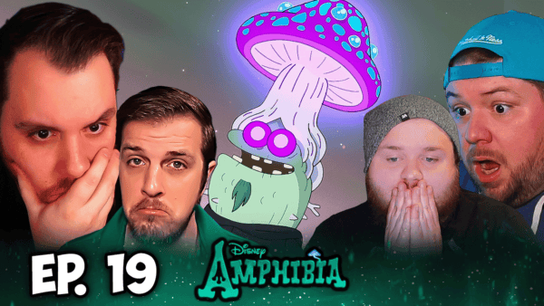 Amphibia Episode 19 REACTON