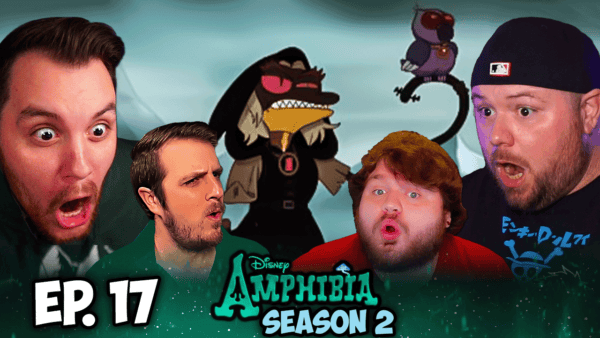 Amphibia S2 Episode 17 REACTION