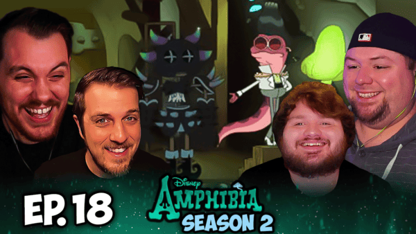 Amphibia S2 Episode 18 REACTION