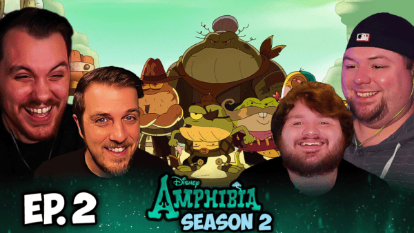 Amphibia Season 2 Episode 2 REACTION