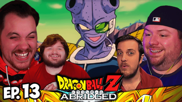DBZ Abridged Episoded 13 REACTION