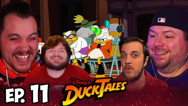 DuckTales Episode 11 REACTION