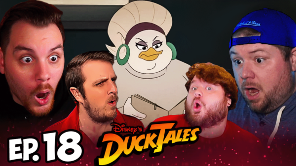 DuckTales Episode 18 REACTION