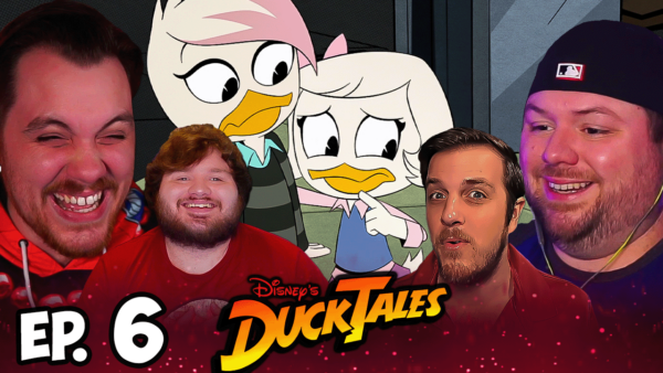 DuckTales Episode 6 REACTION