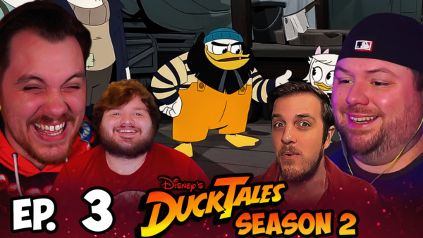 DuckTales S2 Episode 3 REACTION