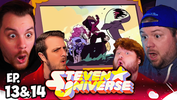 Steven Universe Episode 13-14 REACTION