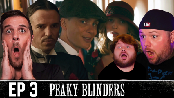 Peaky Blinders Episode 3 REACTION