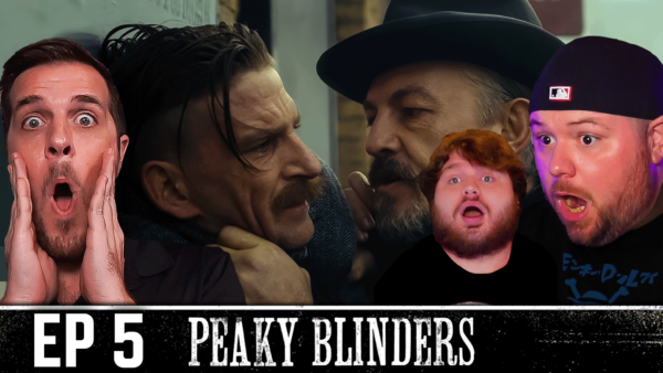 Peaky Blinders Episode 5 REACTION