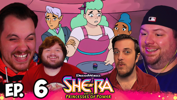 She-Ra Episode 6 REACTION