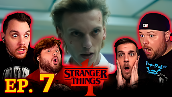 Stranger Things S4 Episode 7 REACTION