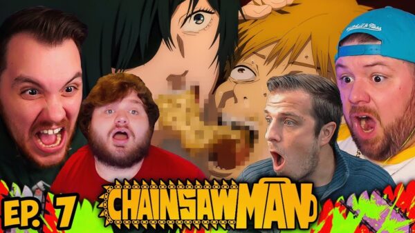 Chainsaw Man Episode 7 REACTION