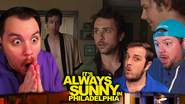 It’s Always Sunny in Philadelphia Episode 7 Reaction