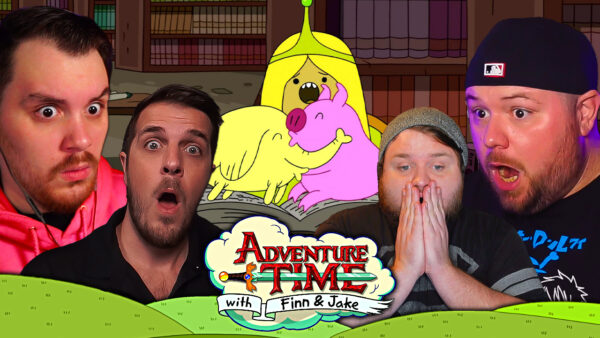 Adventure Time S4 Episode 3-4 REACTION