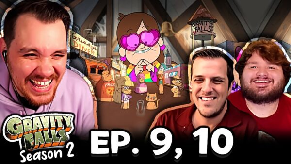 Gravity Falls S2 Episode 9-10 REACTION