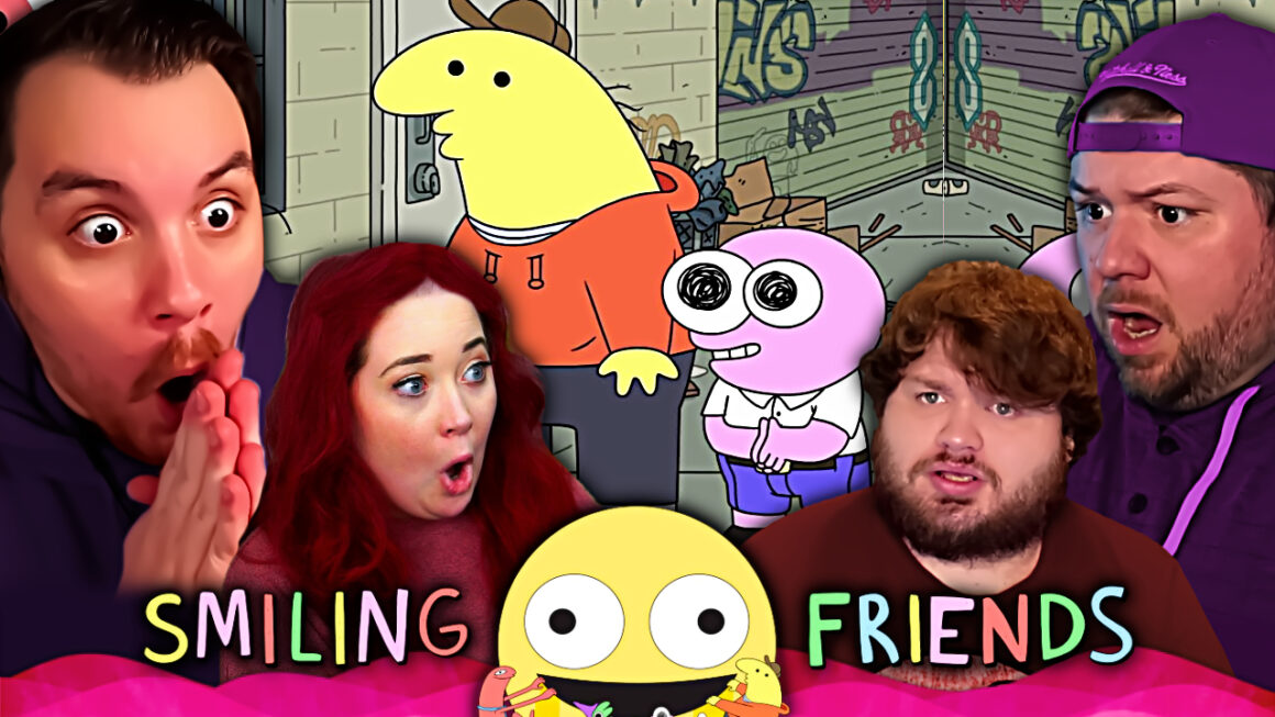 Smiling Friends Episode 1-9 REACTION – Sorta Stupid