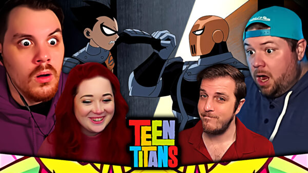 Teen Titans Episode 11-13 REACTION