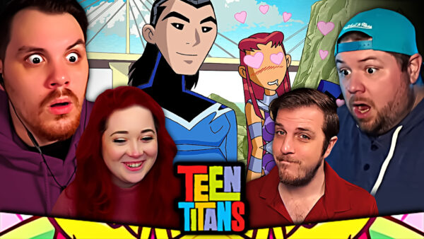 Teen Titans Episode 7-8 REACTION