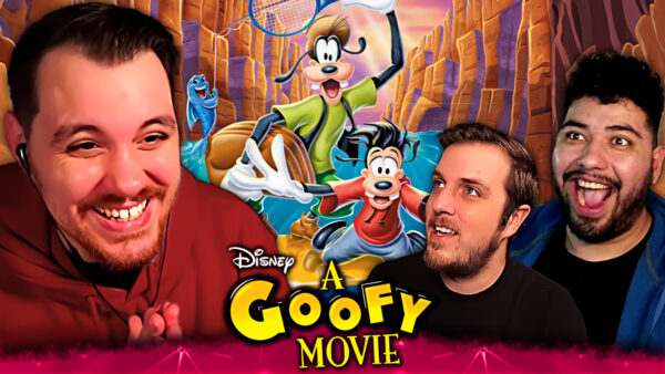 A Goofy Movie REACTION