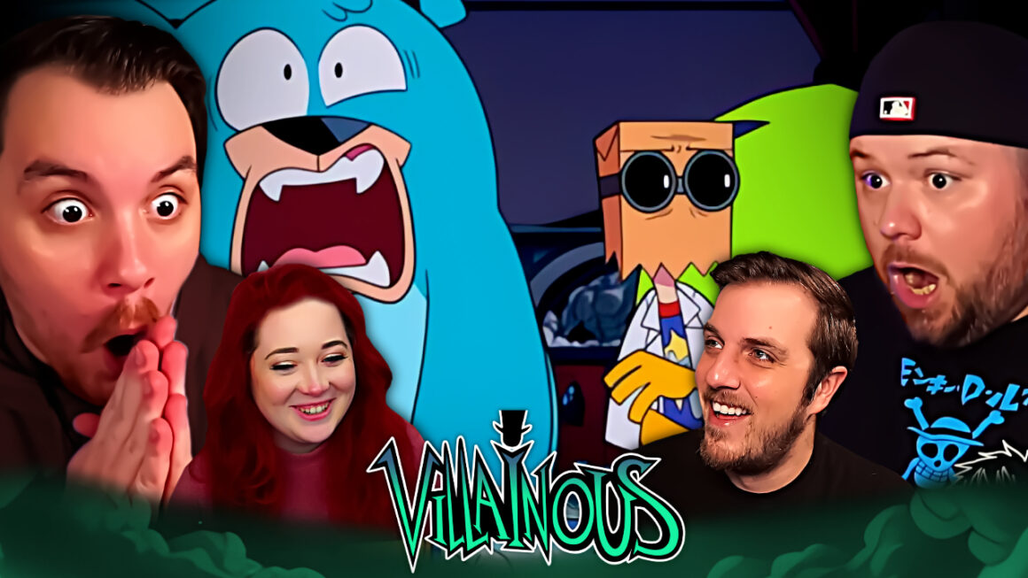 Villainous Episode 5-6 REACTION – Sorta Stupid