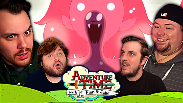 Adventure Time S7 Episode 10-13 REACTION