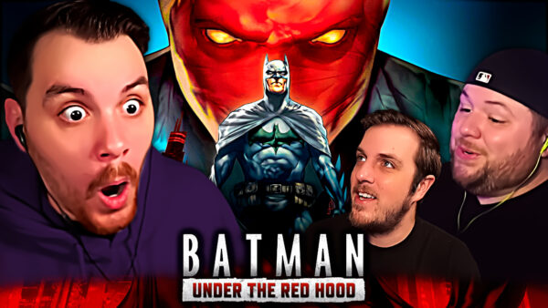 Batman: Under The Red Hood REACTION