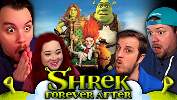 Shrek 4 Ever After REACTION