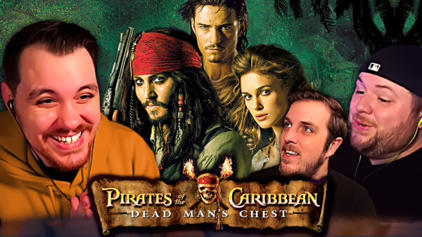 Pirates of the Caribbean 2: Dead Man’s Chest REACTION