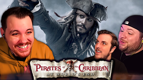 Pirates of the Caribbean 3: At World’s End REACTION