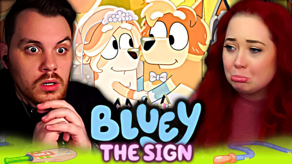 Bluey – The Sign Reaction
