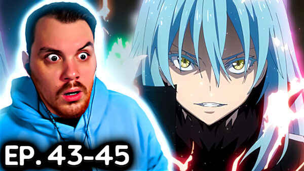 That Time I Got Reincarnated As a Slime Episode 43-45 (Ruff Solo) Reaction
