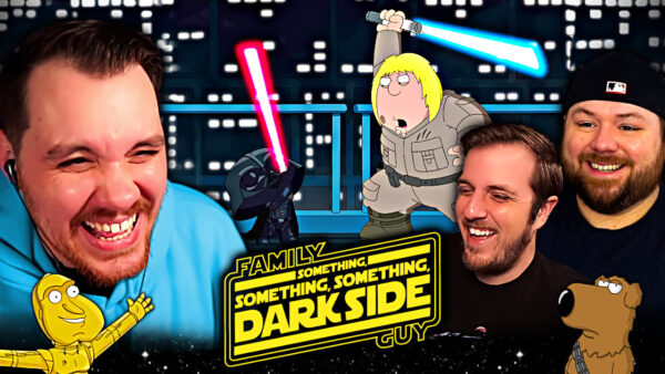 Family Guy Star Wars: Something Darkside Reaction