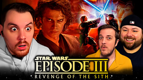 Star Wars III: Revenge of the Sith Reaction