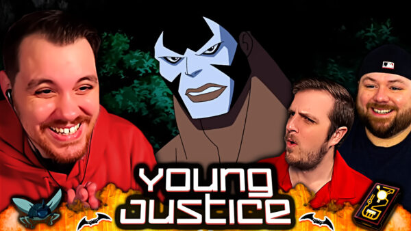 Young Justice Episode 3-4 Reaction