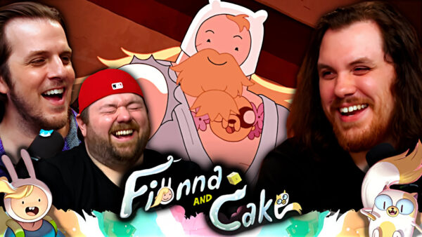 Fionna & Cake Episode 1-2 Reaction