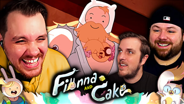 Fionna & Cake Episode 1-2 Reaction