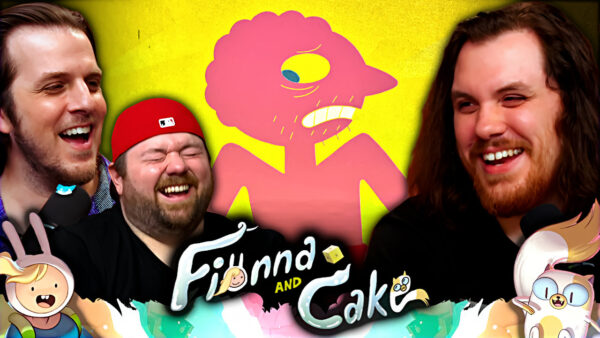 Fionna & Cake Episode 3-4 Reaction