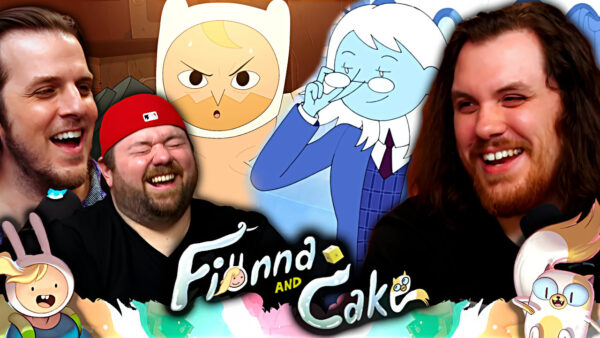 Fionna & Cake Episode 5-6 Reaction