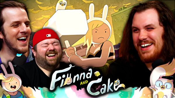 Fionna & Cake Episode 9-10 Reaction