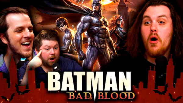 Batman: Bad Blood Reaction