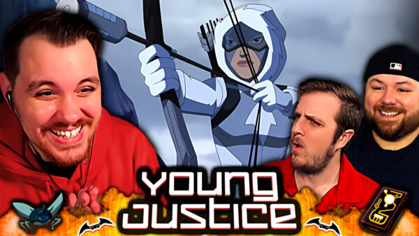 Young Justice Episode 15-16 Reaction