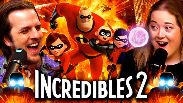 The Incredibles 2 Reaction