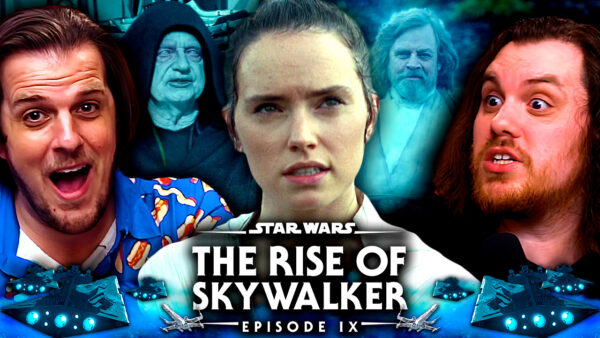 Star Wars Episode IX: The Rise of Skywalker Reaction